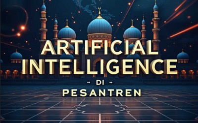 Menyambut Era Artificial Intelligence (AI) di Dunia Pesantren